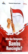 Ada Apa Denganmu, Bambu runcingku?