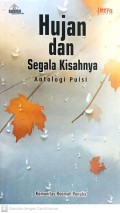 Hujan dan Segala Kisahnya: Antologi Puisi